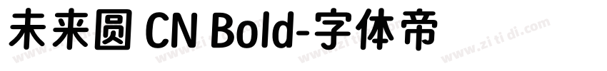 未来圆 CN Bold字体转换